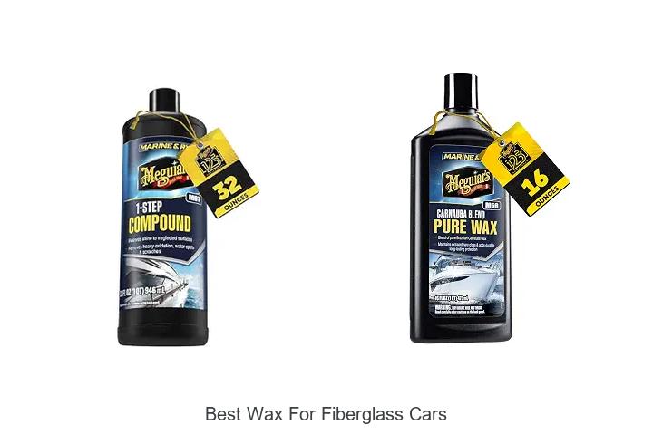 Top 12 Best Wax for Fiberglass Cars That Shine Instantly