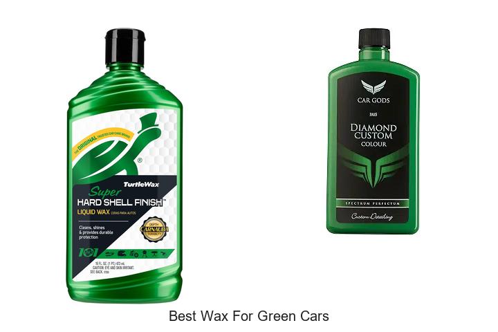 Top 15 Best Wax for Green Cars That Will Blow Your Mind