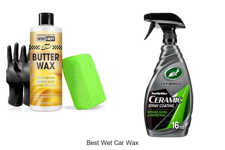 Top 15 Best Wet Car Wax That Will Blow Your Mind!