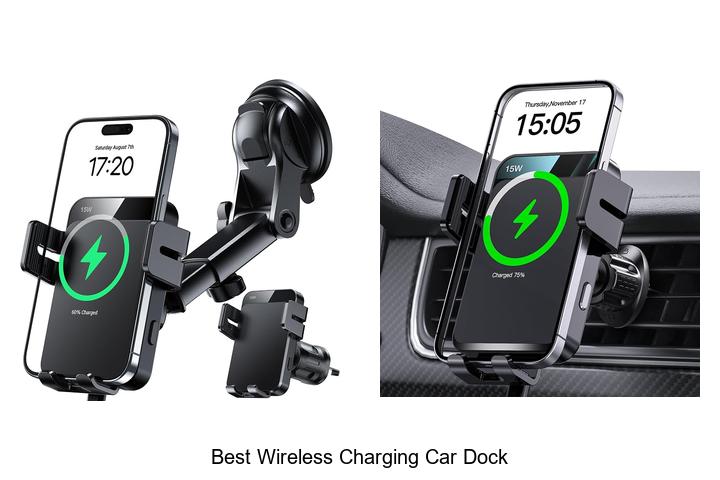 Top 15 Best Wireless Charging Car Dock You Need Now