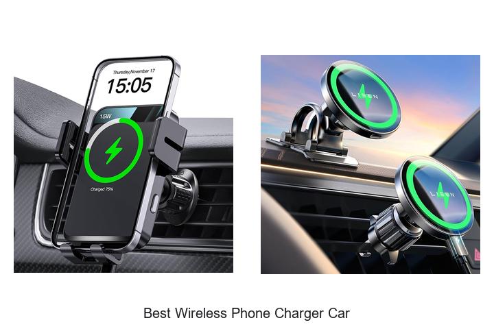 Top 15 Best Wireless Phone Charger Car Secrets Revealed